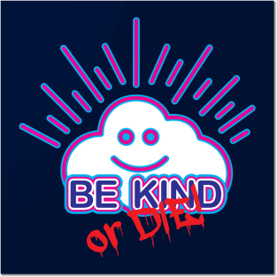 Be Kind Posters and Art
